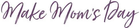 Make Mum's Day